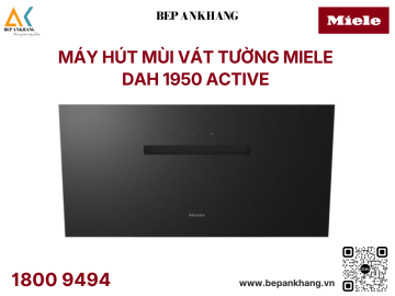 Máy hút mùi áp tường Miele DAH 1950 Active ( Dạng vát tường )